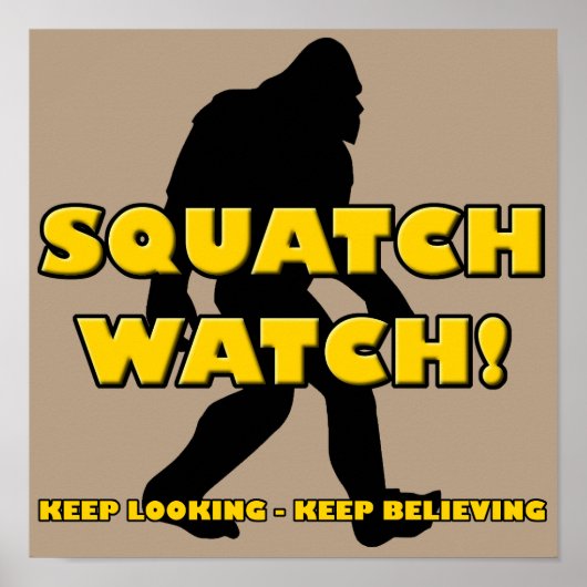 Affiche drôle de Squatch Watch Sasquatch Bigfoot Y (Devant)