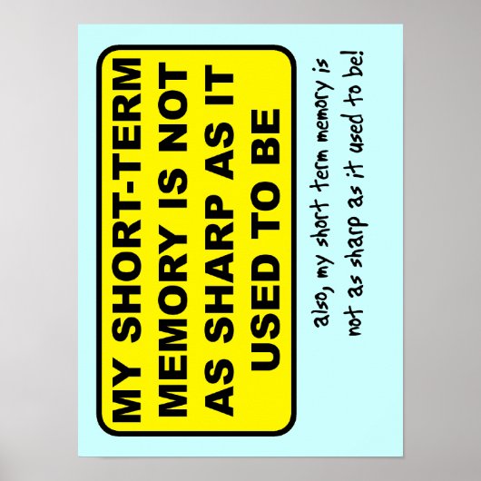 Affiche drôle d'impression de mémoire à court term (Devant)