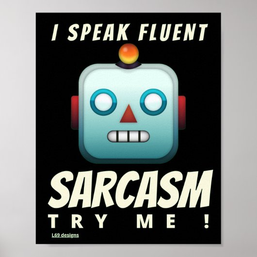 affiche drôle "I SPEAK FLUENT SARCASM" (Devant)