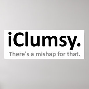 Affiche drôle iClumsy