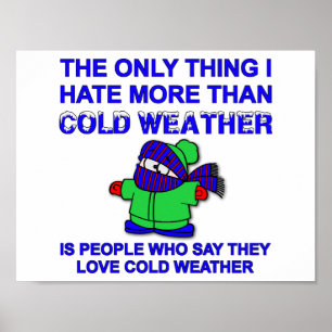 Affiche drôle "Je déteste le froid"