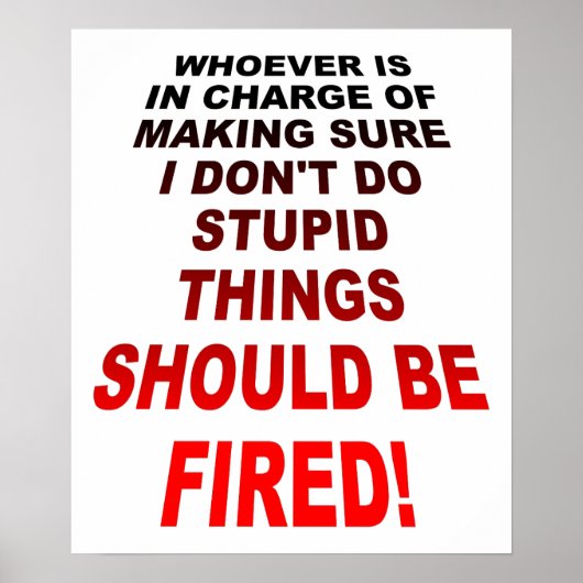 Affiche drôle pour faire des choses stupides (Devant)