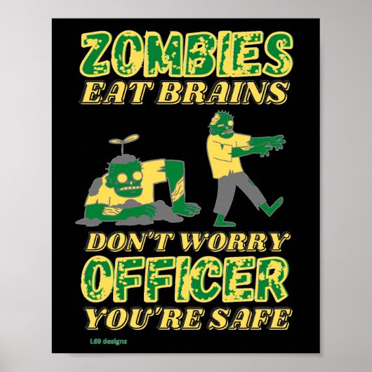 affiche drôle "ZOMBIES MANGE DES CERVEAUX..." (Devant)