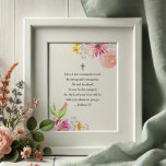 Affiche Floral Inspirational pour Femmes<br><div class="desc">Apportez encouragement et lumière à n'importe quel espace avec cette affiche de foi magnifiquement conçue avec l'un des versets bibliques les plus puissants et inspirants de Josué 1:9 : "Soyez forts et courageux. N'ayez pas peur, ne soyez pas découragés, car l'Éternel, votre Dieu, sera avec vous où que vous alliez."...</div>