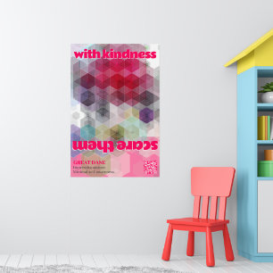 Affiche Grand Danois Faites-leur peur avec gentill