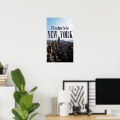 Affiche "Je préférerais être à New York" (Bureau à domicile)