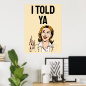 Affiche Je Vous L'avais Dit (Bureau à domicile)