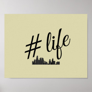 Affiche #life pour les amoureux de la vie en ville