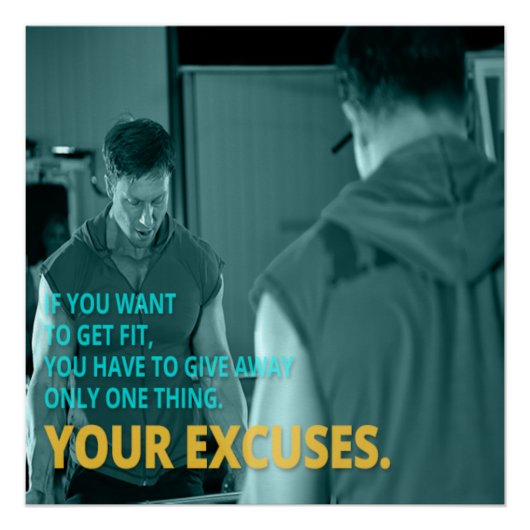 Affiche motivante Vos Excuses (Devant)