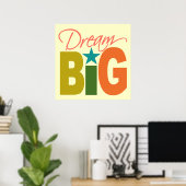 Affiche personnalisée Dream BIG (Bureau à domicile)