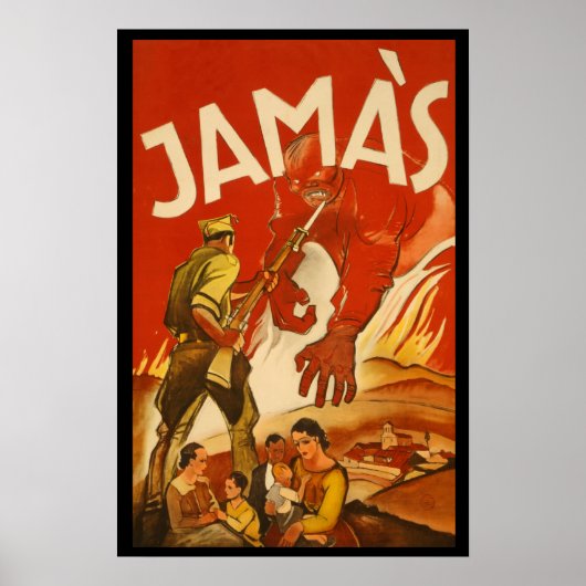 Affiche rare de la guerre civile en Espagne JAMAS (Devant)