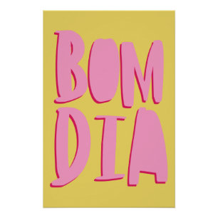 Affiche savoureuse; Bom Dia = Bonjour