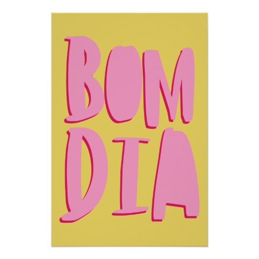 Affiche savoureuse; Bom Dia = Bonjour (Devant)