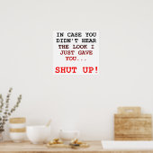 Affiche Shut Up Look Funny (Cuisine)