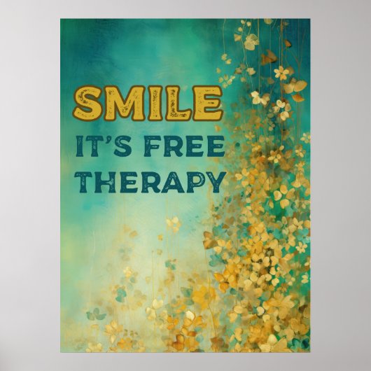 Affiche "SMILE IT'S FREE THERAPY" (Devant)