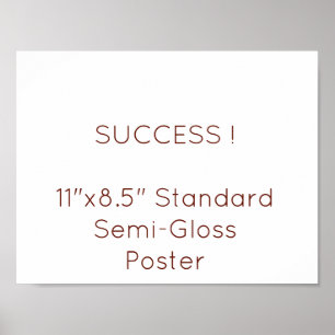 Affiche standard semi-brillant 11"x8.5"