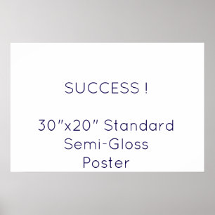 Affiche standard semi-brillant 30"x20"