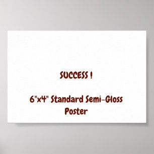 Affiche standard semi-brillant 6"x4"