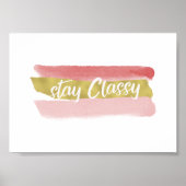 Affiche Stay Classy (Devant)
