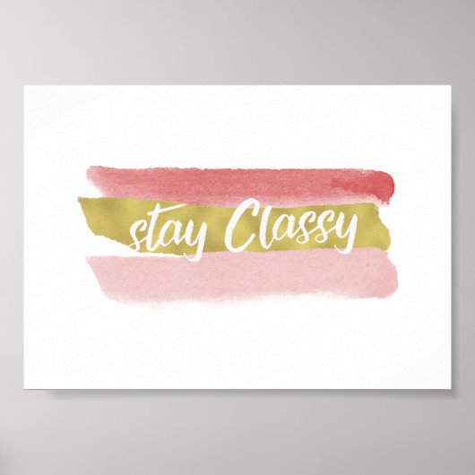 Affiche Stay Classy (Devant)