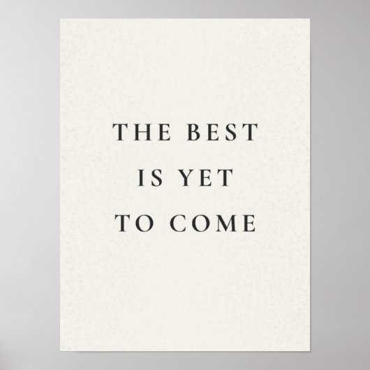 Affiche The Best Is Yet To Come (Devant)