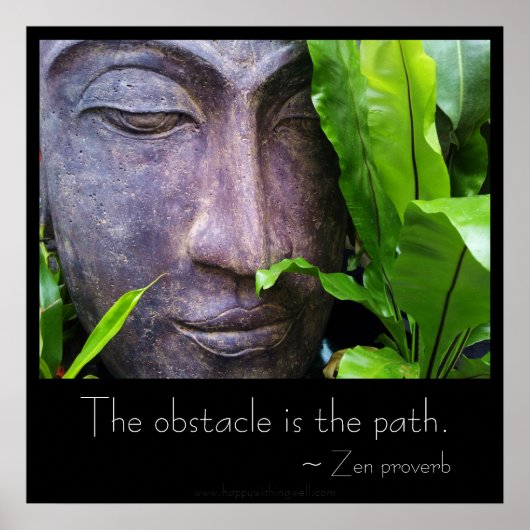 Affiche Zen Bouddha Obstacle est le Chemin (Devant)