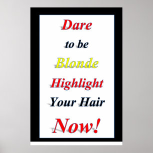 Affiches de salon de coiffure Dare to be Blonde