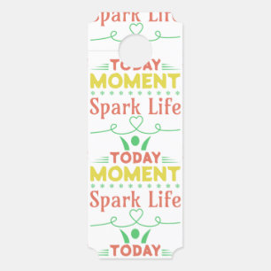 Affichette De Porte Aujourd'hui Moment, Sac fourre-tout Spark Life