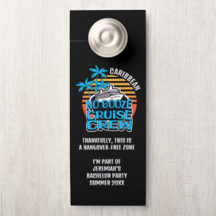 Affichette De Porte Fun NO BOOZE CROISIÈRE CREW Bachelor Party