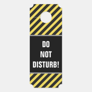 Affichette De Porte "NE VOUS DÉRANGEZ PAS !" + Bandes noires/jaunes