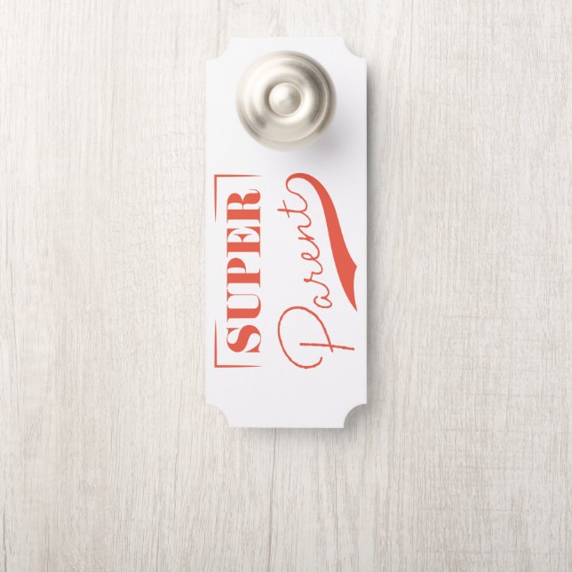 Affichette De Porte Super parent (Sur le bouton)