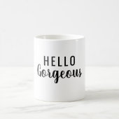 Affirmation Mug – Hello Gorgeous Motivational Gift (Centre)