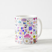 AFFIRMATIONS CAFÉ MUG (Devant droit)