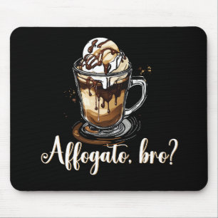 Affogato, bro?, Italiaans koffie Drink Barista Muismat
