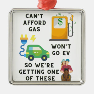 Afford Gas of EV kan dus geen paardenheekcadeau ko Metalen Ornament