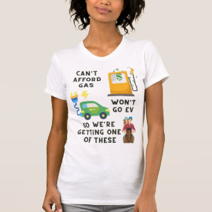 Afford Gas of EV kan dus geen paardenheekcadeau ko T-shirt