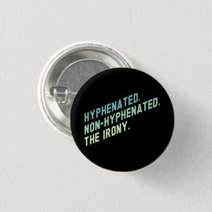 Afgebroken Niet-afbreekbaar De ironie Grappig Quot Ronde Button 3,2 Cm