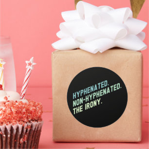 Afgebroken Niet-afbreekbaar De ironie Grappig Quot Ronde Sticker