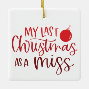 Afgelopen kerst als een ongetrouwde dame met een a keramisch ornament