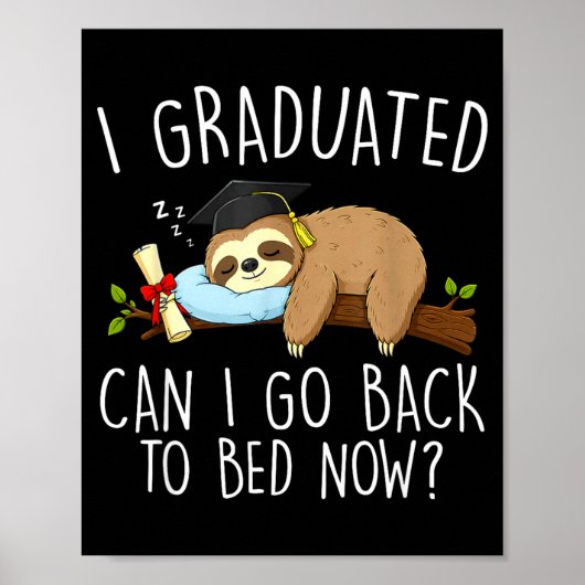 Afgestudeerd kan terug naar bed grappige afstudere poster (Voorkant)