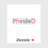 Afgewerkt, PHD afstuderen Sticker (Vel)