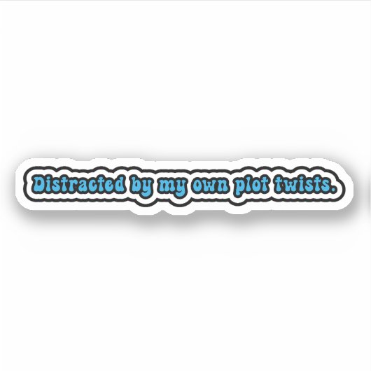 Afleiden door mijn eigen plotwendingen. Neurodiver Sticker (Voorkant)