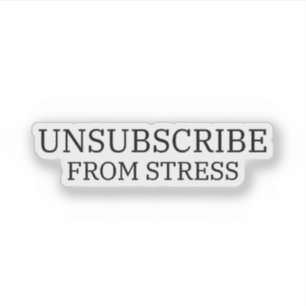 Afmelden van Stress Precisie Gesneden Laptop Sticker