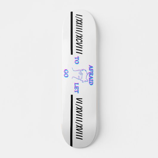 "Afraid" Skateboard (Voorkant)