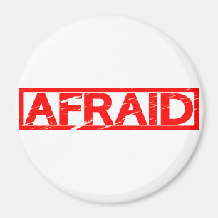Afraid Stamp Magneet