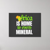 Africa is Home To Every Mineral | Canvas Afdruk (Voorkant)