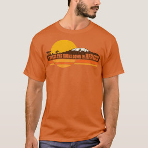 AFRICA Toto I Bless the Rains Down in Africa Tekst T-shirt
