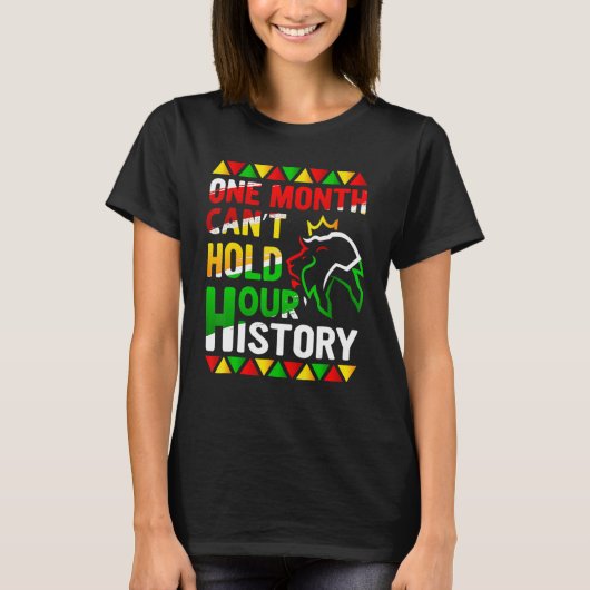African Black King History One Month Can't Hold Ou T-shirt (Voorkant)