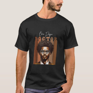 African Dope Black Doctor Afstuderen A Medische Pr T-shirt