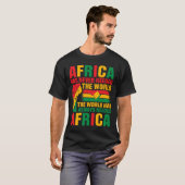 Afrika heeft de wereld nog nooit nodig gehad Al T-shirt (Voorkant volledig)